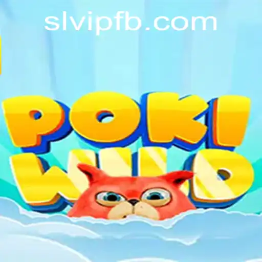 Exploring the World of PokiWild and SLVIP.COM: A Journey Through Fantasy and Strategy