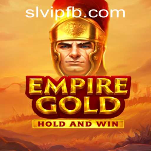Unveiling EmpireGold: A Strategic Odyssey with SLVIP.COM