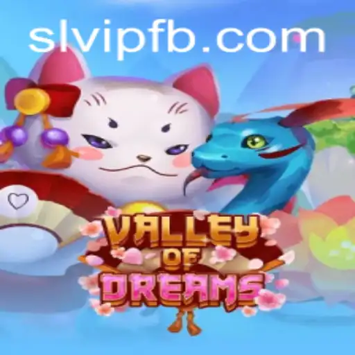 Unveiling the Wonders of 'ValleyofDreams': An Engaging Adventure with SLVIP.COM